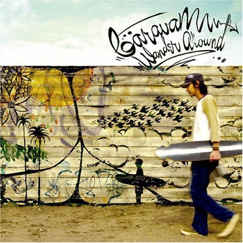 Wander Around - Caravan (DVD付) [CD] Caravan キャラバン; Caravan