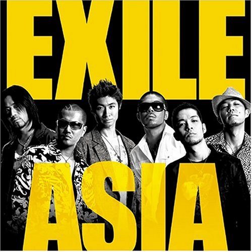 ASIA [CD] EXILE EXILES GLAY×EXILE michico; FATMAN SCOOP