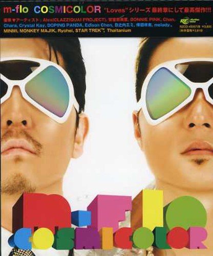 COSMICOLOR (DVD付) [CD] m-flo m-flo loves DOPING PANDA m-flo loves Alex m-flo loves BONNIE PINK m-flo loves STAR TREK m-flo loves Chan，Thaitanium，Edison Chen，Ryohei m-flo loves MINMI m-flo loves Chara m-flo loves Crystal Kay m-flo loves 安室奈美恵; m-flo loves