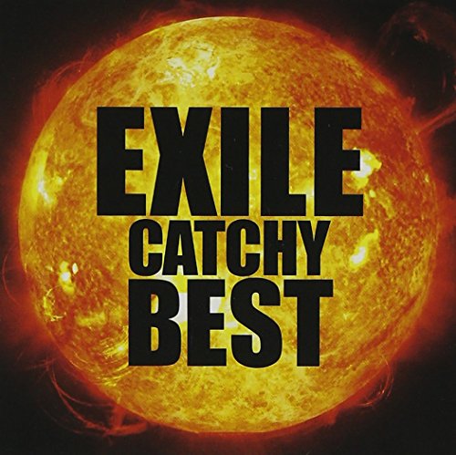 EXILE CATCHY BEST (DVD付) [CD] EXILE EXILE feat.VERBAL(m-flo); NEVER LAND