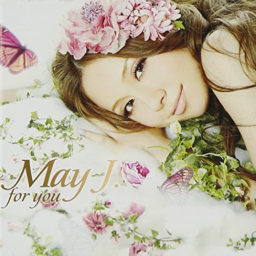 for you(DVD付) [CD] May J. May J. × DAISHI DANCE May J. × MAY’S DJ KAORI CHRIS Diggy-MO’ BUZZER BEATS; クレンチ&ブリスタ