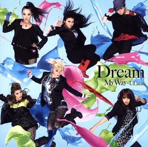 My Way ~ULala~(DVD付) [CD] Dream