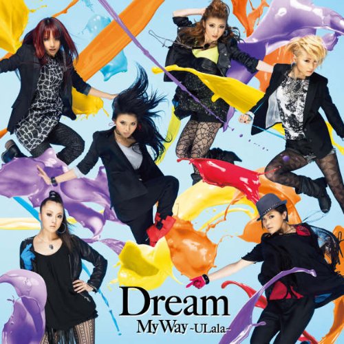 My Way ~ULala~ [CD] Dream