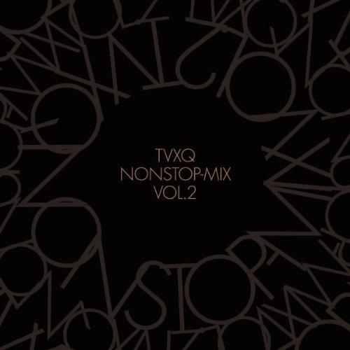 TVXQ NONSTOP-MIX VOL.2 [CD] 東方神起