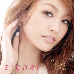 signal(MUSIC VIDEO盤DVD付) [CD] GIRL NEXT DOOR