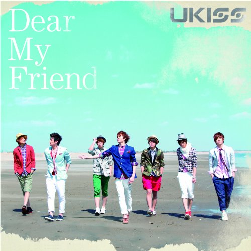 Dear My Friend [CD] U-KISS