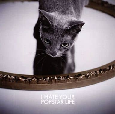 I HATE YOUR POPSTAR LIFE (CD+DVD) (TYPE-A) [CD] 黒夢