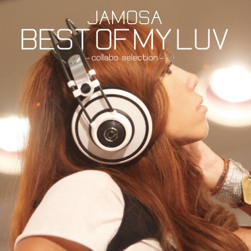 BEST OF MY LUV -collabo selection-(DVD付) [CD] JAMOSA