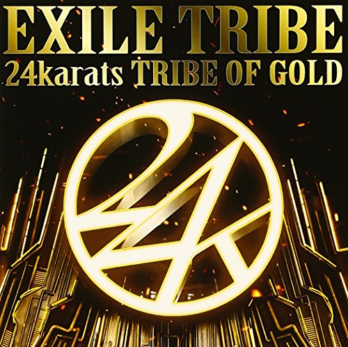 24karats TRIBE OF GOLD [CD] EXILE TRIBE