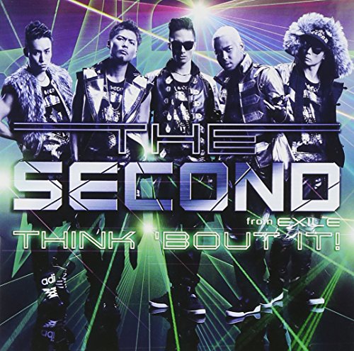 THINK 'BOUT IT! (CD+DVD) [CD] THE SECOND from EXILE