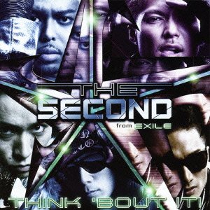 THINK 'BOUT IT! [CD] THE SECOND from EXILE