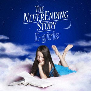 THE NEVER ENDING STORY (SG+DVD) (初回生産限定盤) [CD] E-girls
