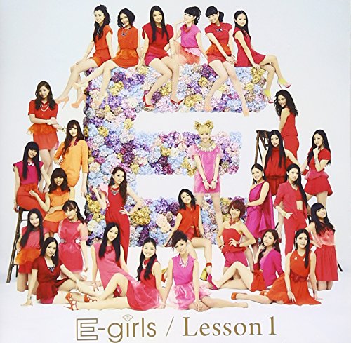 Lesson 1(DVD付) (通常盤) [CD] E-girls