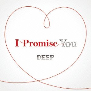 I Promise You (CD+DVD) [CD] DEEP