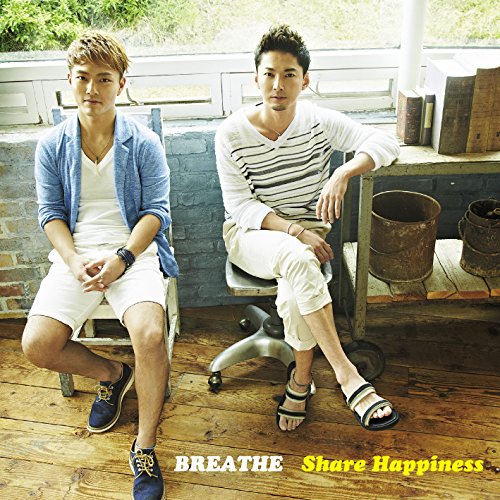 Share Happiness [CD] BREATHE