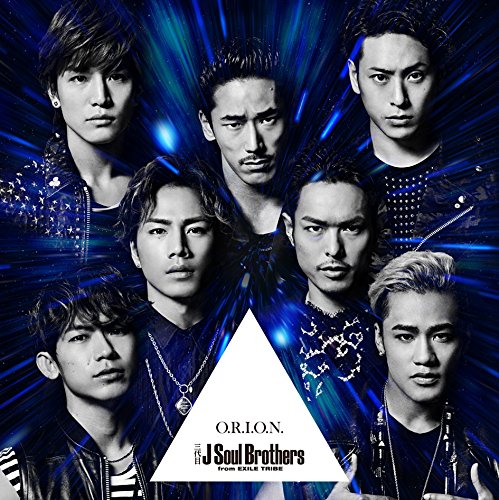 O.R.I.O.N. (CD+DVD) [CD] 三代目 J Soul Brothers from EXILE TRIBE