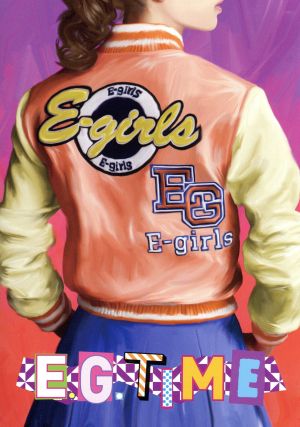 E.G. TIME (通常盤) (CD+DVD3枚組) [CD] E-girls