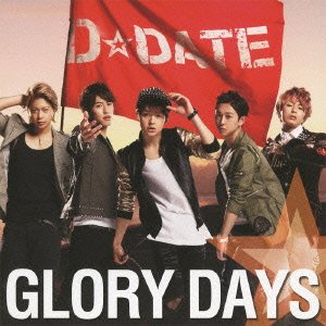 GLORY DAYS[初回限定盤B] [CD] D☆DATE