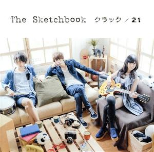 クラック/21[CD+DVD] [CD] The Sketchbook