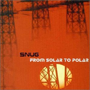 FROM SOLAR TO POLAR [CD] スナッグ