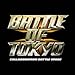 BATTLE OF TOKYO ～COLLABORATION BATTLE STAGE～(AL) [CD] V.A.