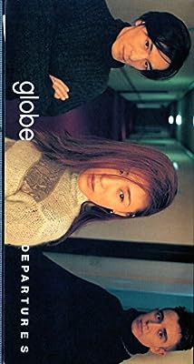 DEPARTURES [CD] globe 小室哲哉; globe