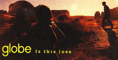 Is this love [CD] globe 小室哲哉 MARC; globe