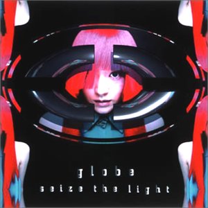seize the light (CCCD) [CD] globe YOSHIKI KEIKO TETSUYA KOMURO MARC; globe