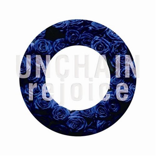 rejoice [CD] UNCHAIN