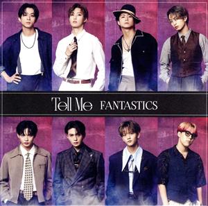 Tell Me【CD】 [CD] FANTASTICS from EXILE TRIBE