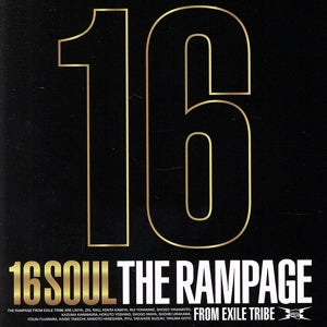 16SOUL(CD ONLY(AL)) - THE RAMPAGE from EXILE TRIBE [CD] THE RAMPAGE from EXILE TRIBE