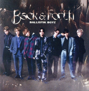 Back & Forth(ALBUM(スマプラ対応)) [CD] BALLISTIK BOYZ from EXILE TRIBE