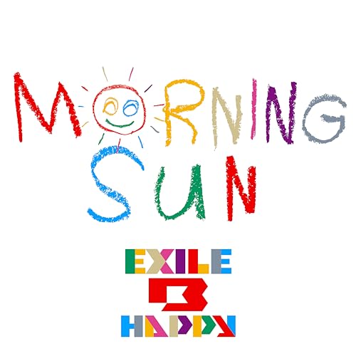 MORNING SUN(SG) [CD] EXILE B HAPPY