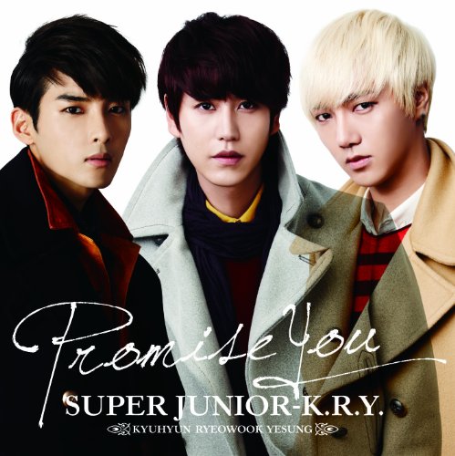 Promise You (CD+DVD) [CD] SUPER JUNIOR-K.R.Y.