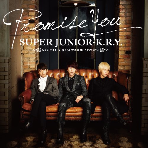 Promise You (CD ONLY) [CD] SUPER JUNIOR-K.R.Y.