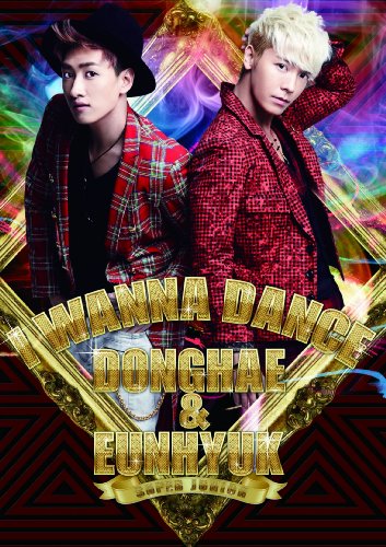 I WANNA DANCE (SINGLE+DVD) [CD] SUPER JUNIOR DONGHAE & EUNHYUK