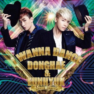 I WANNA DANCE [CD] SUPER JUNIOR DONGHAE & EUNHYUK