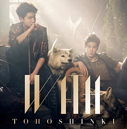 WITH (CD+DVD)(Type-A) [CD] 東方神起