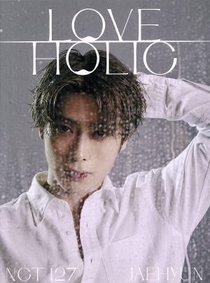 LOVEHOLIC【JAEHYUN ver.】(CD)(初回生産限定) [CD] NCT 127