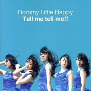 Tell me tell me!! (CD+DVD) [CD] Dorothy Little Happy
