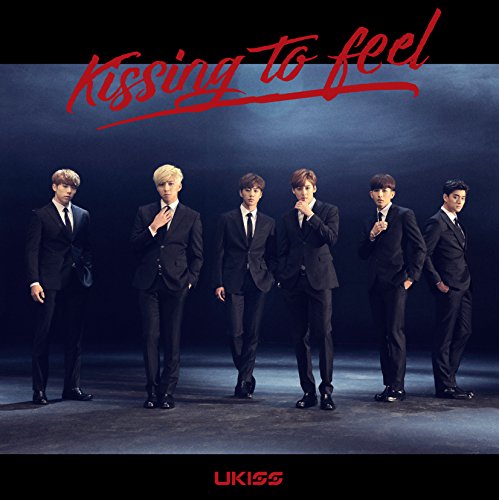 Kissing to feel(CD+DVD) [CD] U-KISS