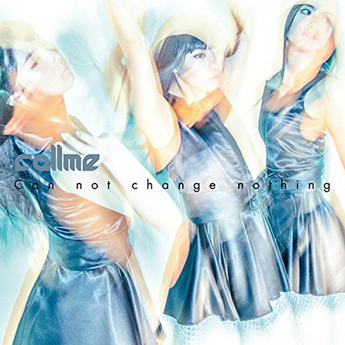 Can not change nothing(CD+DVD+スマプラ) [CD] callme