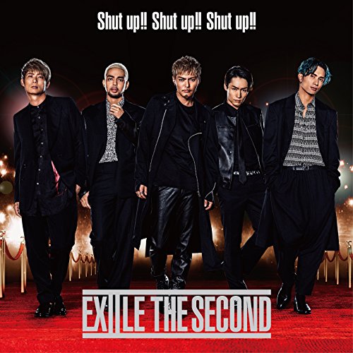 Shut up!! Shut up!! Shut up!! [CD] EXILE THE SECOND