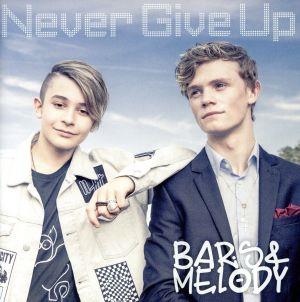 Never Give Up [CD] Bars and Melody