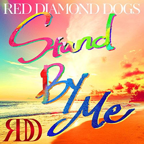 Stand By Me(DVD付) [CD] RED DIAMOND DOGS