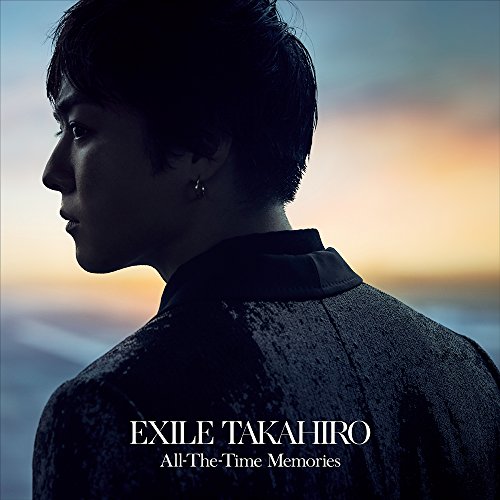 All-The-Time Memories(ミニAL) [CD] EXILE TAKAHIRO