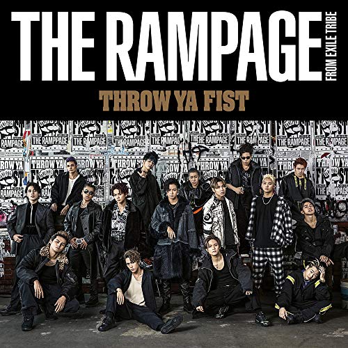 THROW YA FIST(CD+DVD) [CD] THE RAMPAGE from EXILE TRIBE