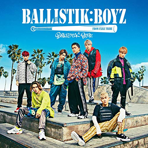 BALLISTIK BOYZ [CD] BALLISTIK BOYZ from EXILE TRIBE