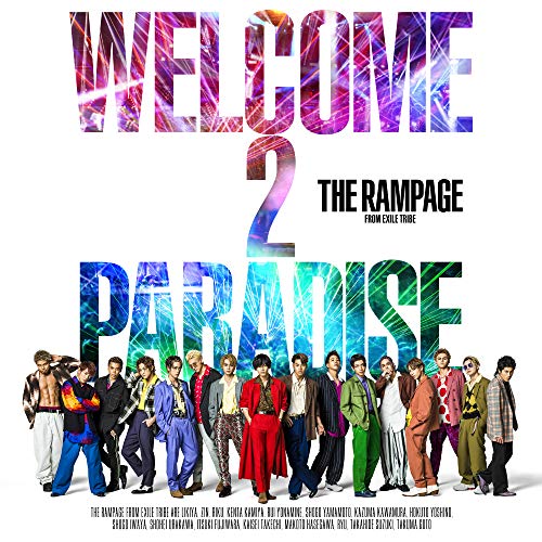WELCOME 2 PARADISE(CD+DVD) [CD] THE RAMPAGE from EXILE TRIBE