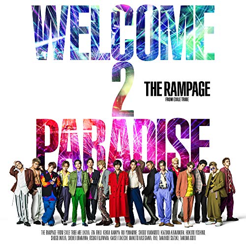 WELCOME 2 PARADISE [CD] THE RAMPAGE from EXILE TRIBE